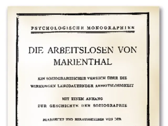 Marie Jahoda, Paul Lazarsfeld und Hans Zeisel „Die Arbeitslosen von Marienthal. Ein soziographischer Versuch über die Wirkun…