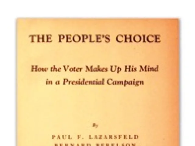 Paul F. Lazarsfeld, Bernard Berelson, Hazel Gaudet “The People´s Choice”, 1944
