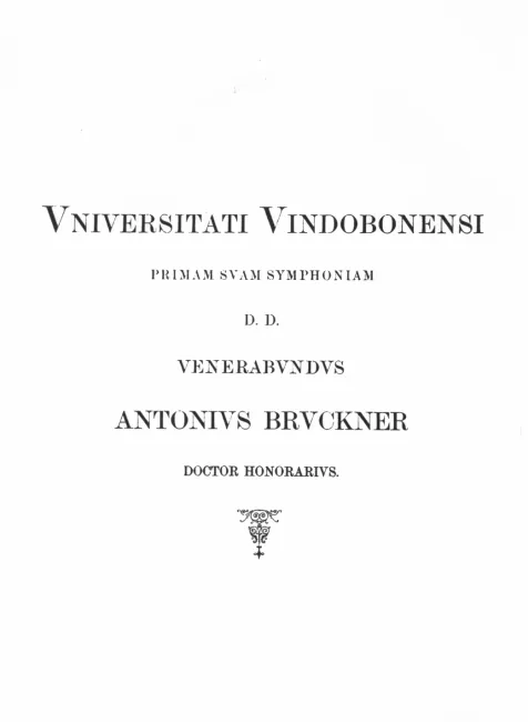 Widmungsblatt der Symphonie Nr. 1 c-Moll (Wiener Fassung WAB 101) an die Universität Wien