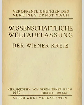 Der Wiener Kreis: Manifest „Wissenschaftliche Weltauffassung“, September 1929